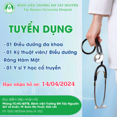 Tuyển dụng nhân lực Bệnh viện Trường Đại học Tây Nguyên năm 2024 - Lần 2